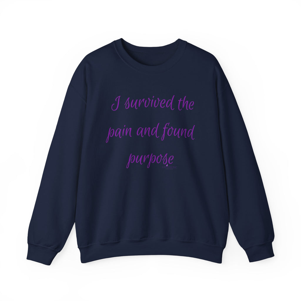 “I survived the pain and found purpose” Sweatshirt — Inspirational