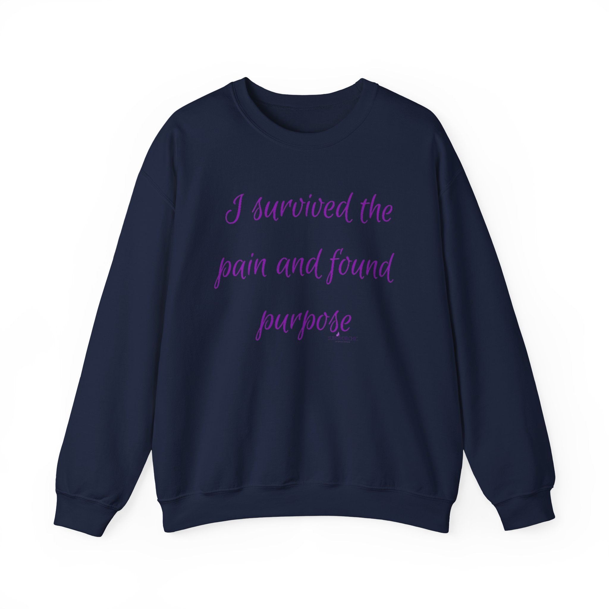“I survived the pain and found purpose” Sweatshirt — Inspirational