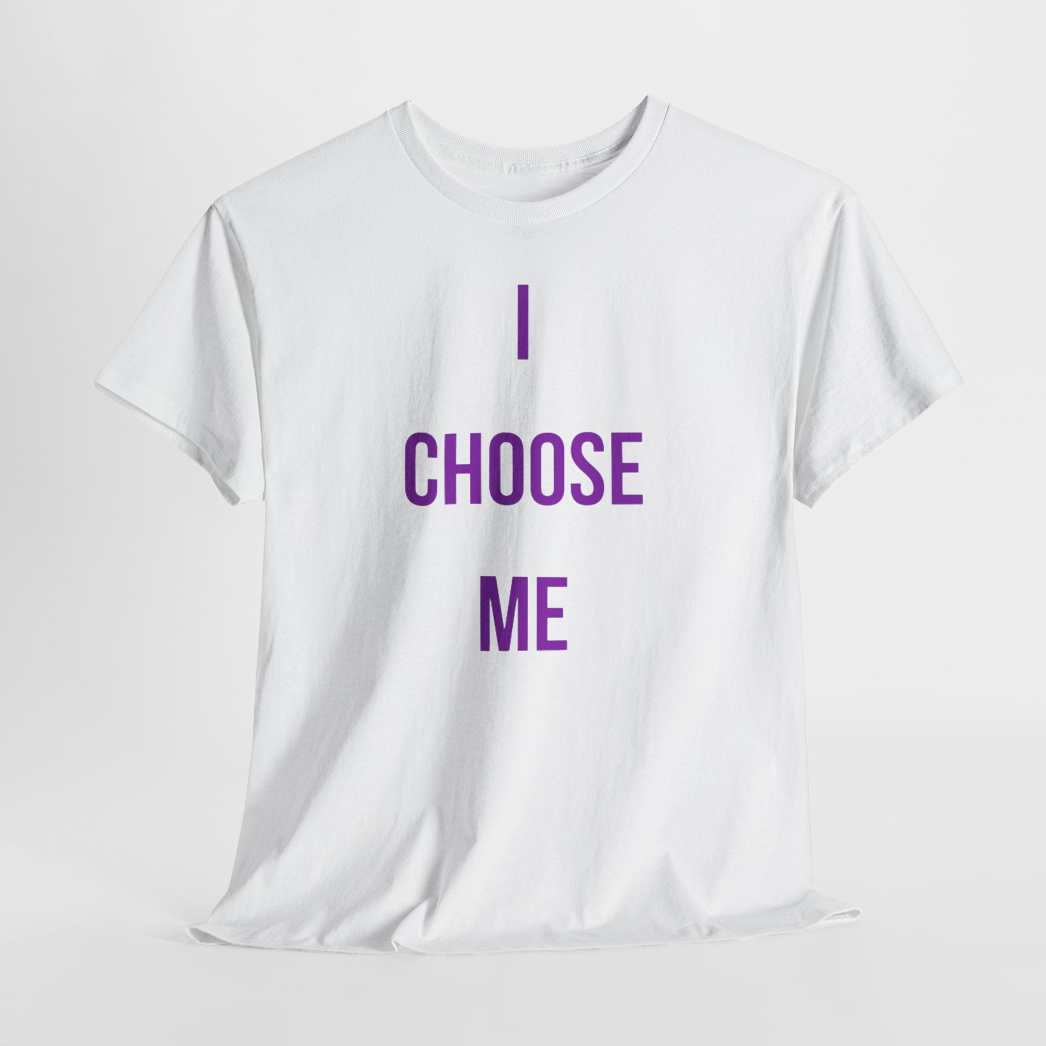"I Choose Me" Tee — Inspirational Shirt