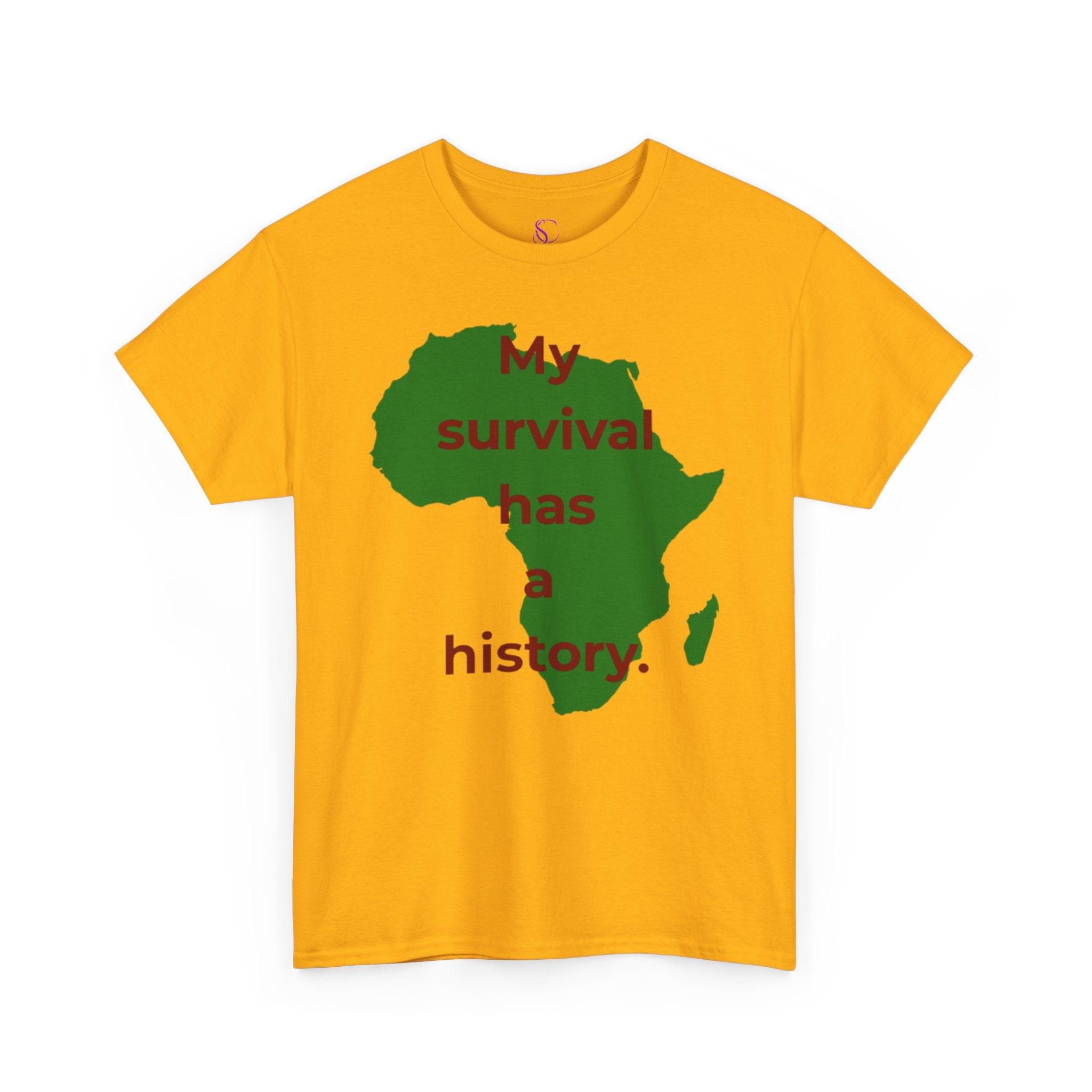 My Survival Has a History™ Statement Tee