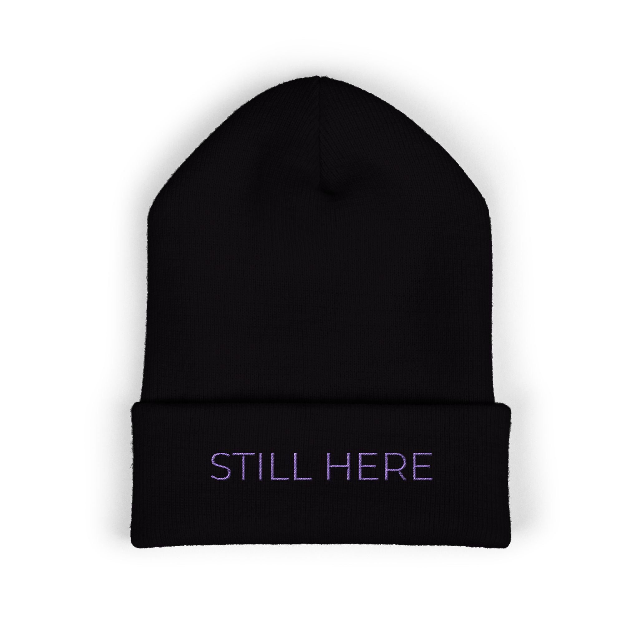 “STILL HERE” Beanie — Empowerment Winter Hat | Survivor Gift | Healing Apparel