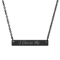 Engraved Horizontal Bar Necklace — "I Choose Me" Personalized Pendant