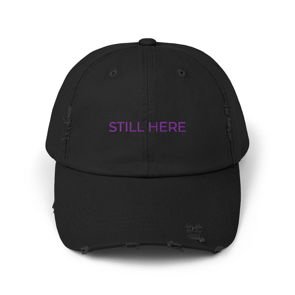 “STILL HERE” Distressed Cap — Survivor Baseball Hat for Women | Empowering Fashion | Resilience Apparel