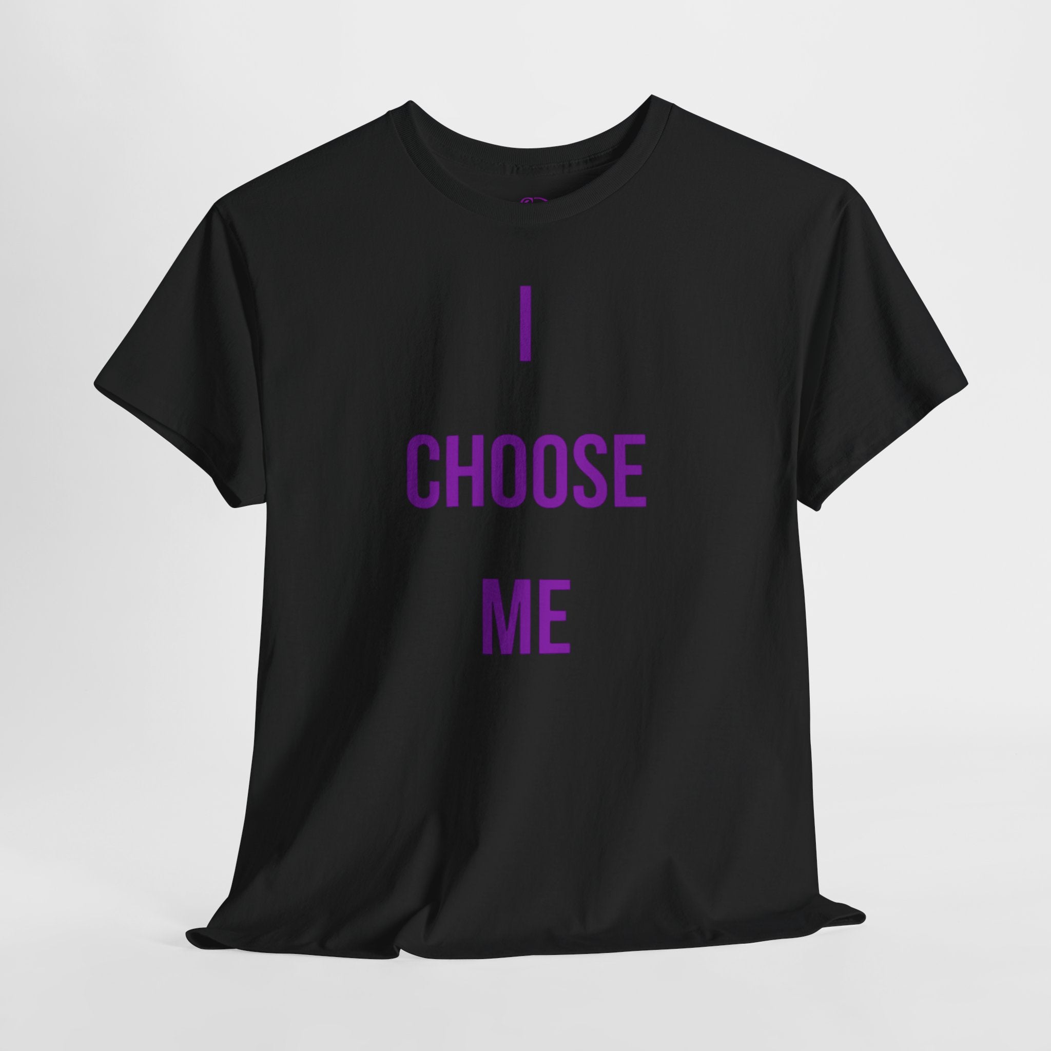"I Choose Me" Tee — Empowerment T-shirt