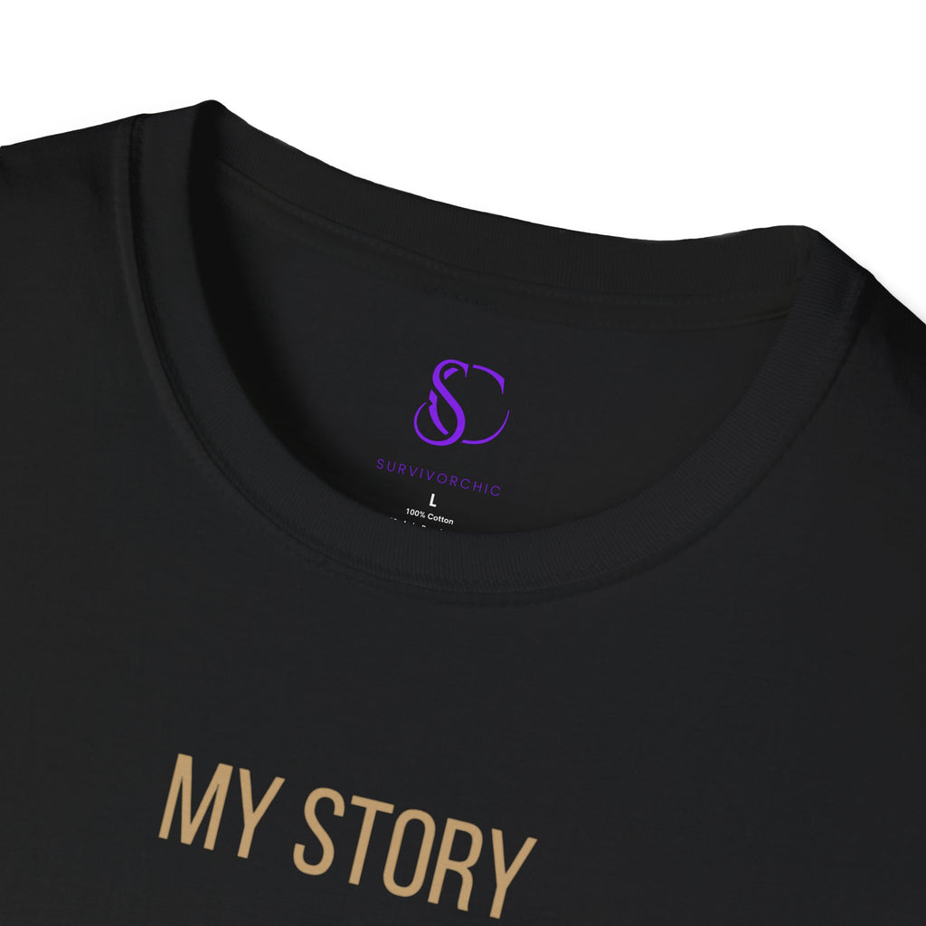 "My Story didn't break me" Tee