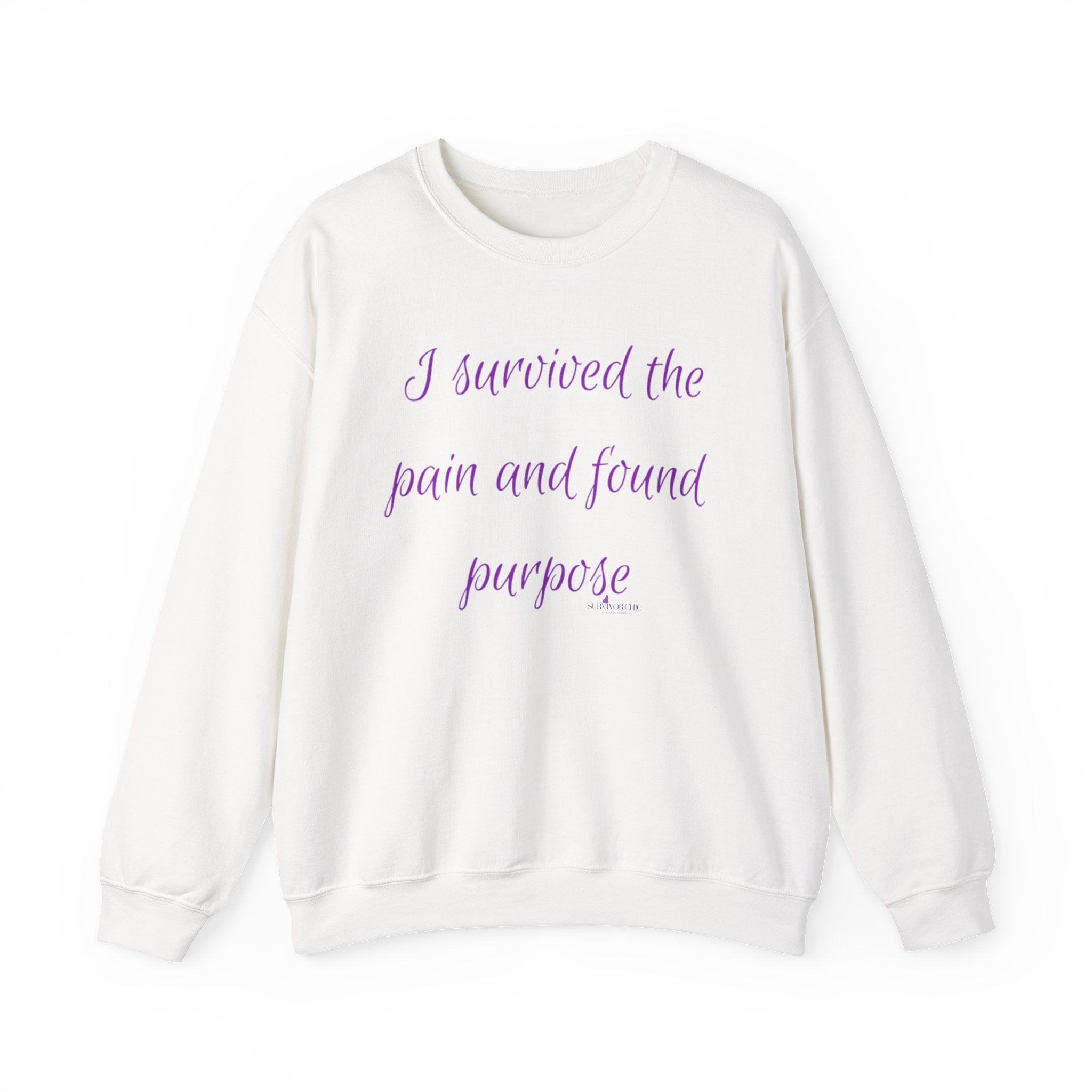 “I survived the pain and found purpose” Sweatshirt — Inspirational