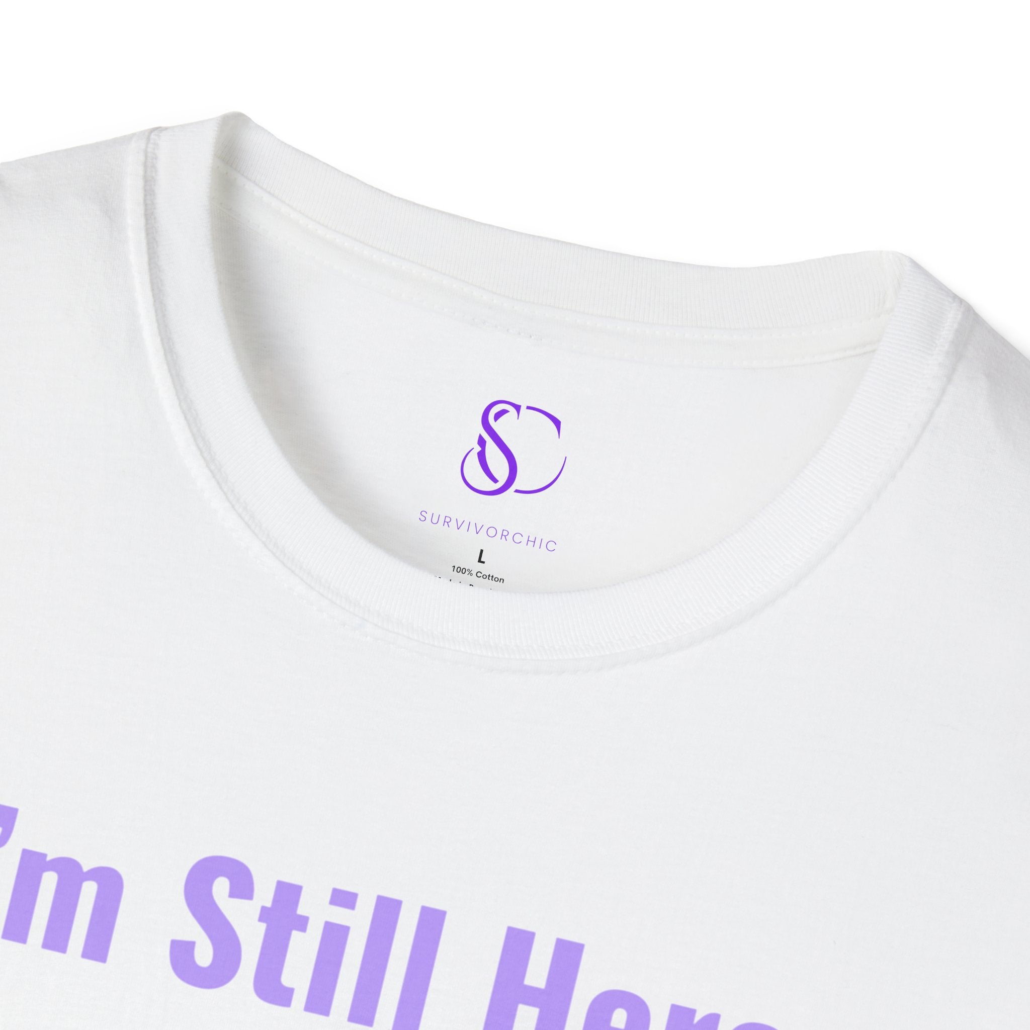 I'm Still here and that's my Superpower" Tee