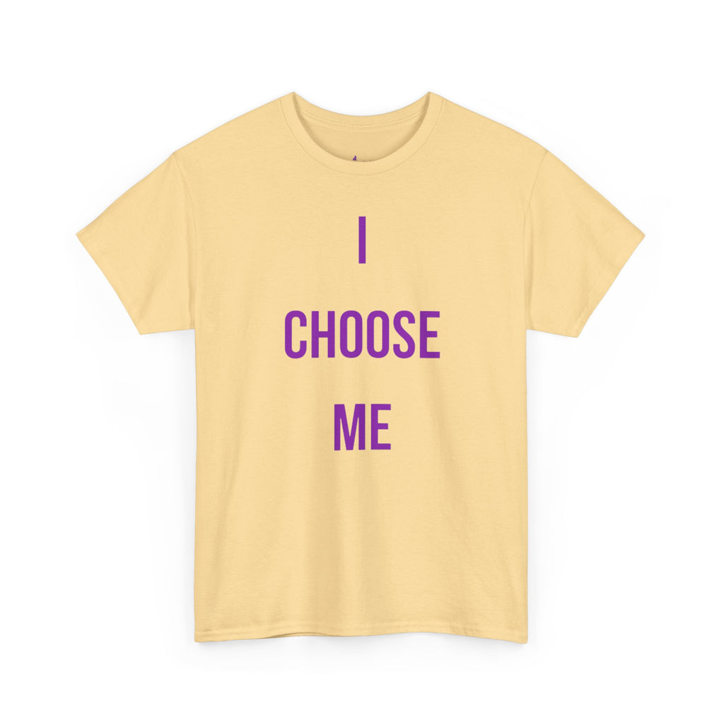"I Choose Me" Tee — Inspirational Shirt