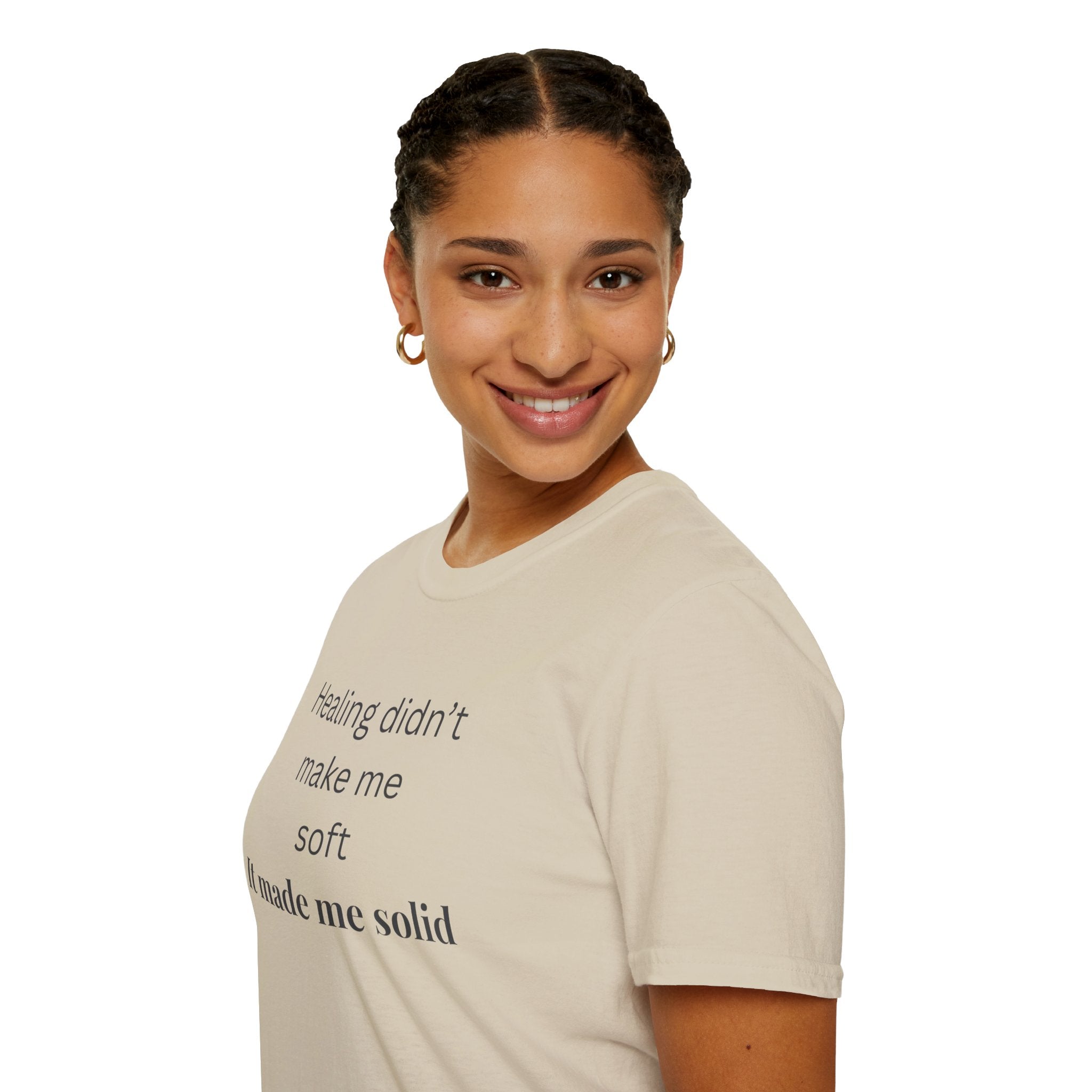 "Healing didn't make me soft" Tee