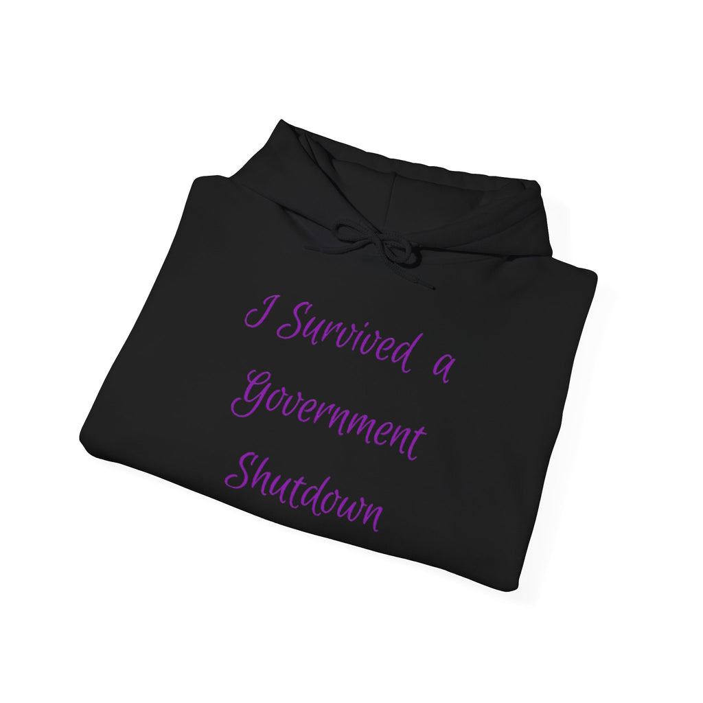 Hoodie — "I Survived a Government Shutdown" Commemorative Humor Pullover