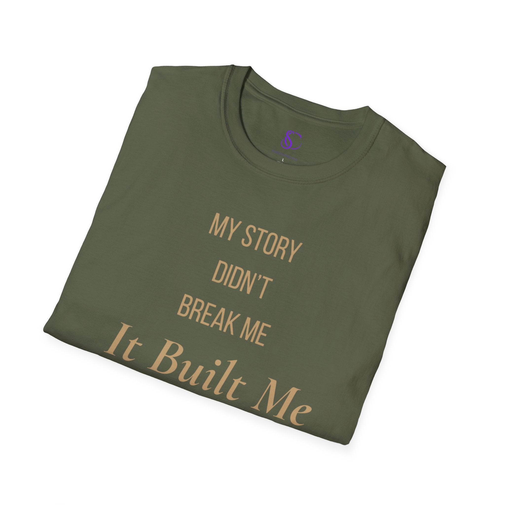"My Story didn't break me" Tee