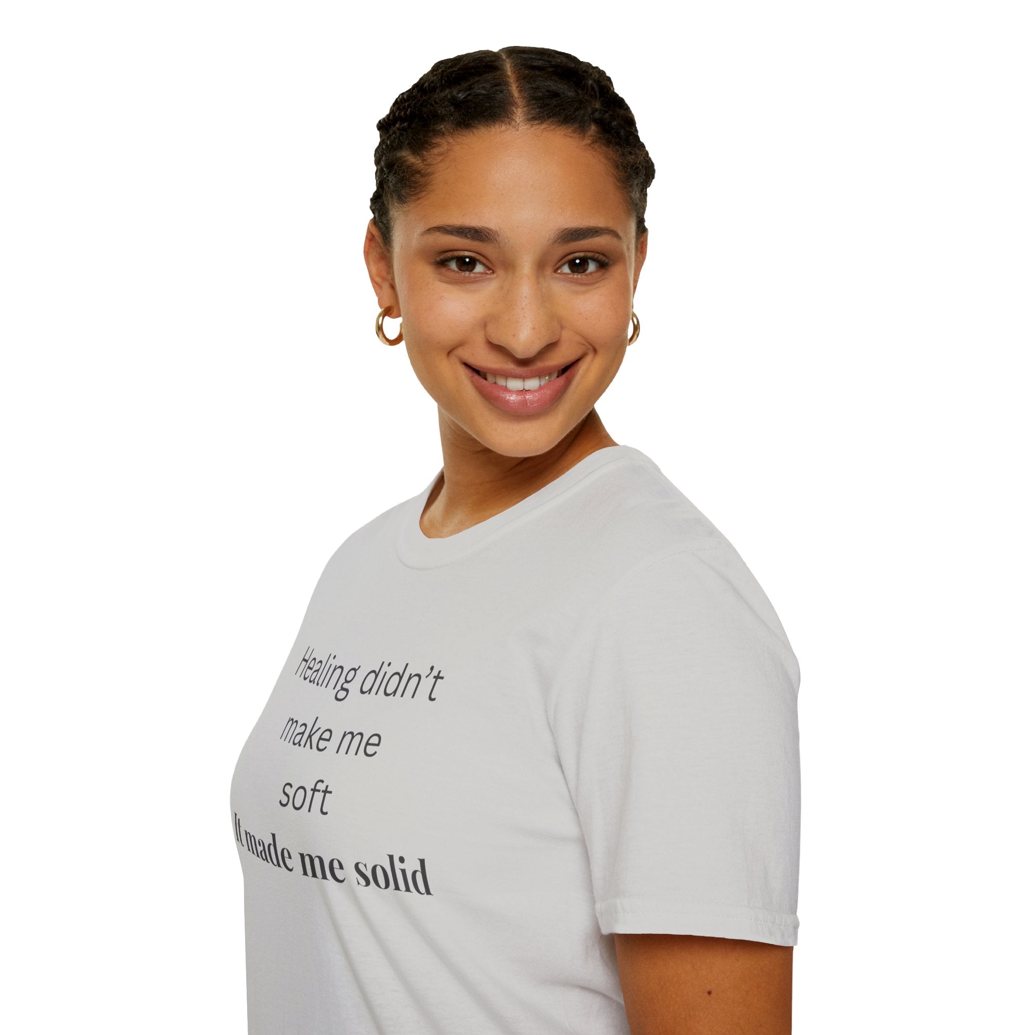 "Healing didn't make me soft" Tee