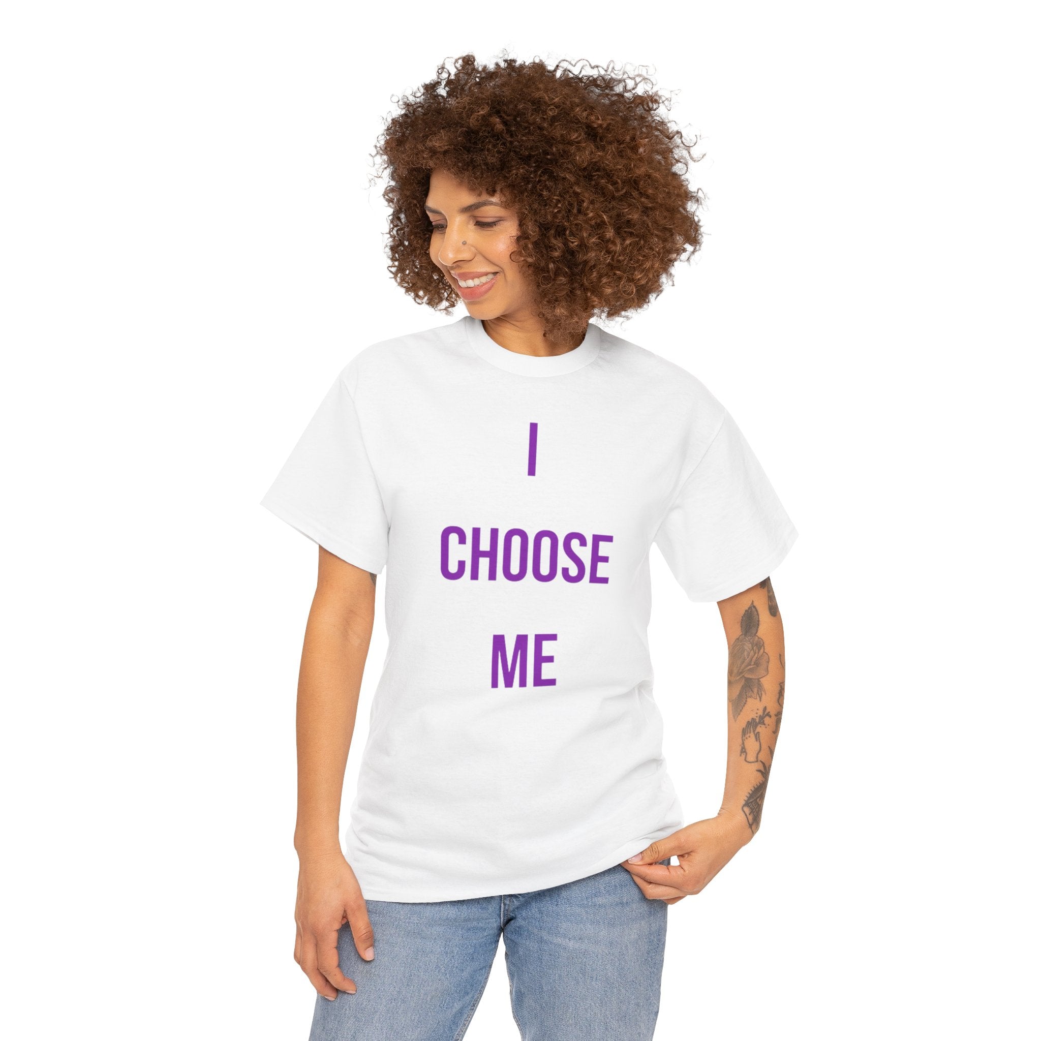 "I Choose Me" Tee — Inspirational Shirt