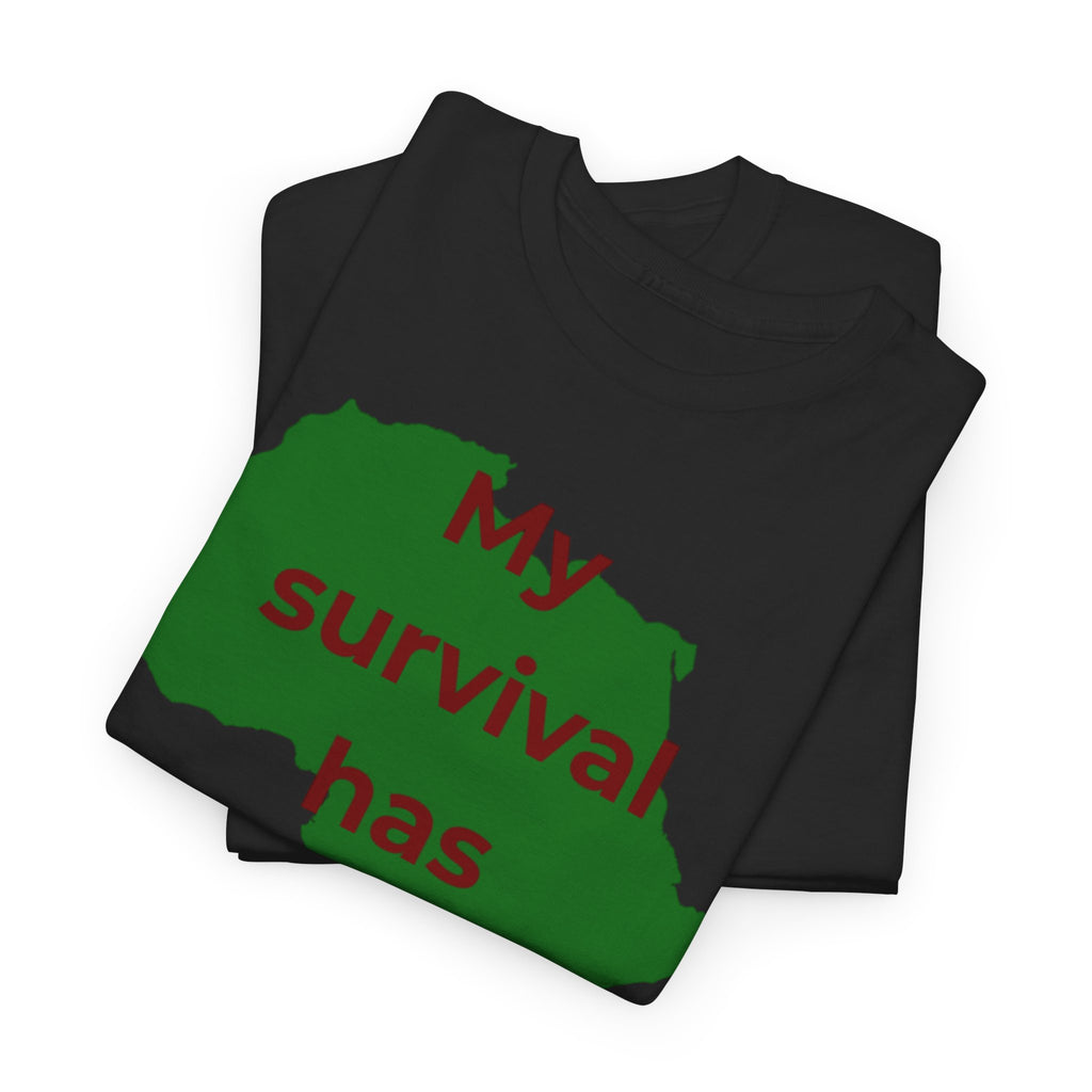 My Survival Has a History™ Statement Tee