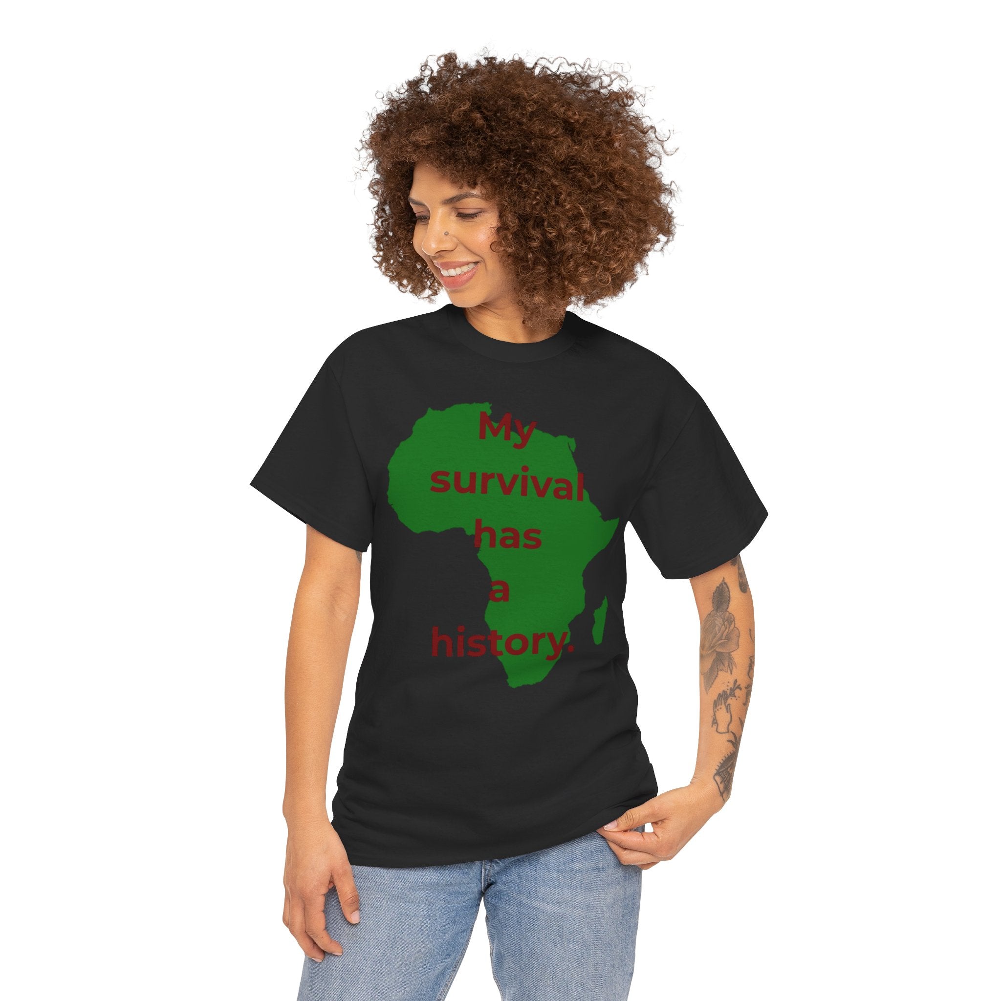 My Survival Has a History™ Statement Tee