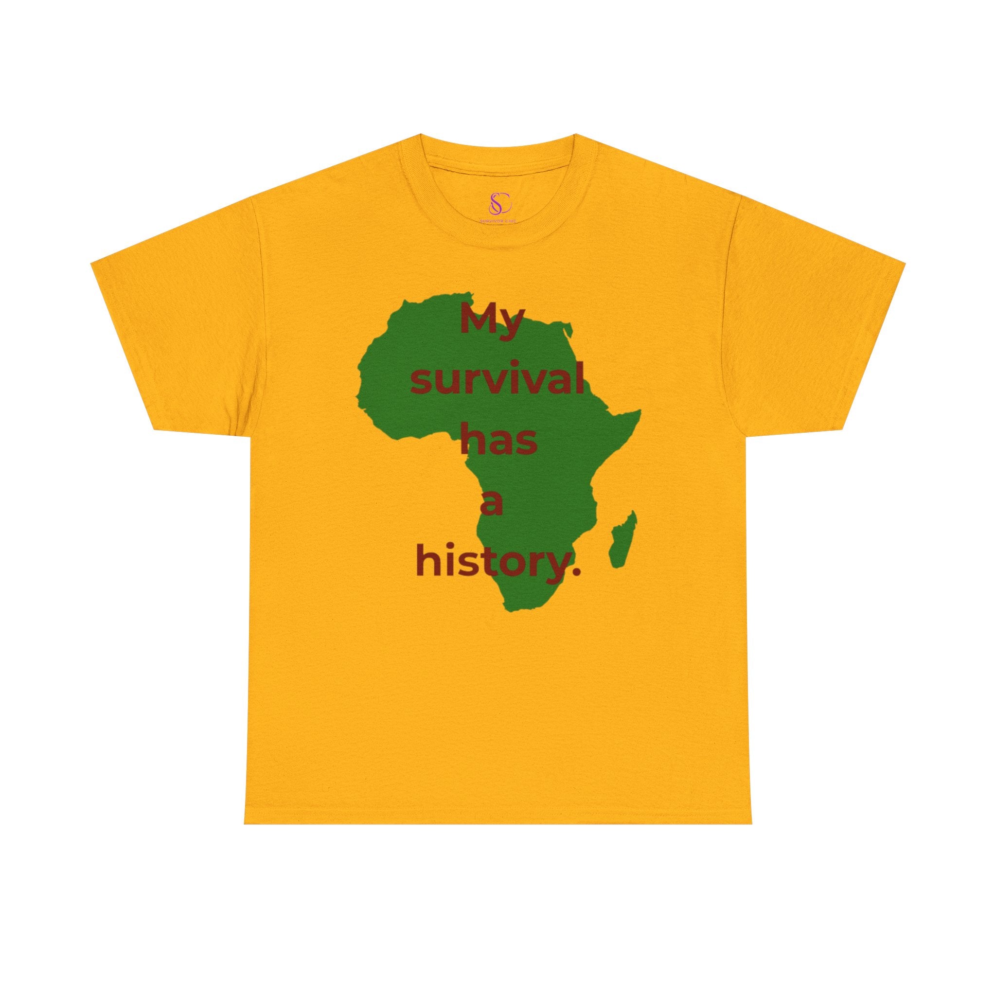My Survival Has a History™ Statement Tee