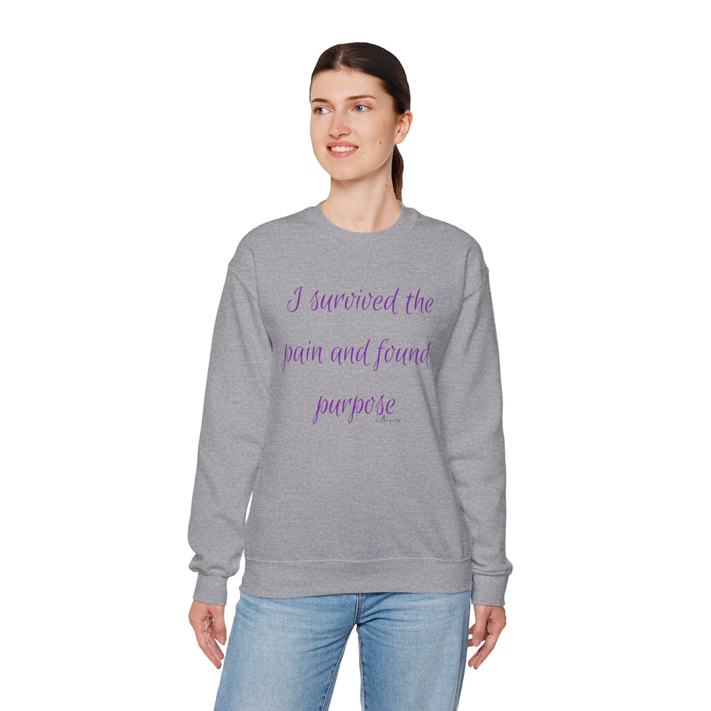 “I survived the pain and found purpose” Sweatshirt — Inspirational